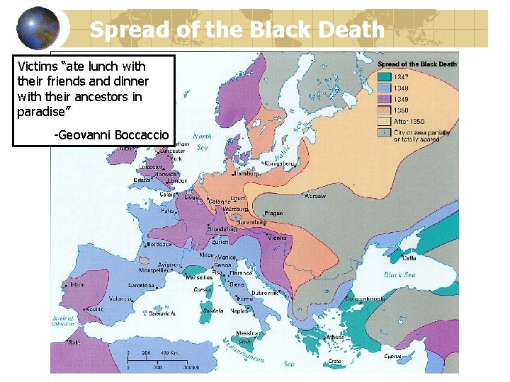 Spread of the Black Death Victims “ate lunch with their friends and dinner with