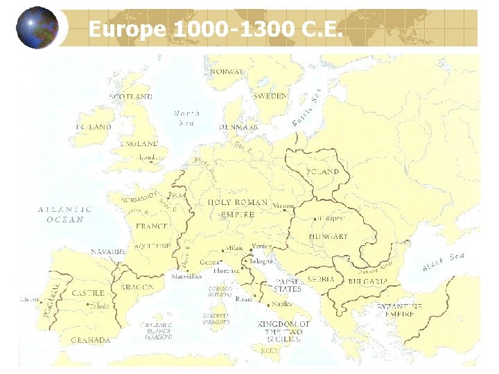 Europe 1000 -1300 C. E. 