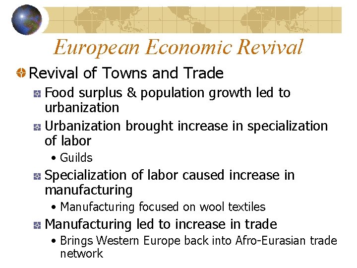 European Economic Revival of Towns and Trade Food surplus & population growth led to