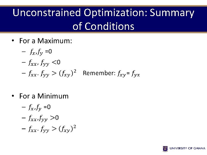 Unconstrained Optimization: Summary of Conditions • 