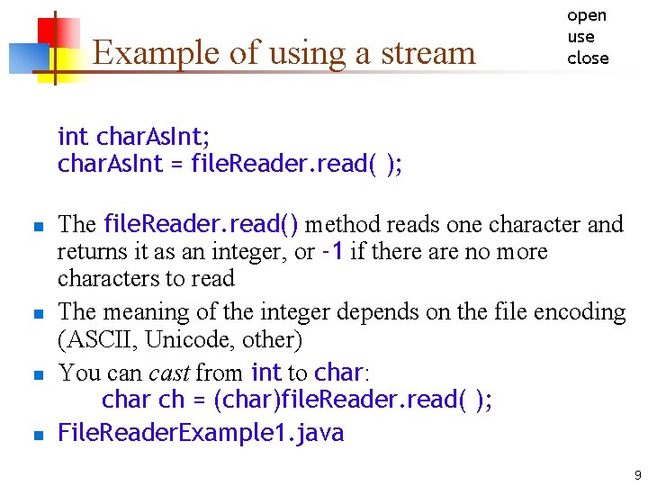 Example of using a stream open use close int char. As. Int; char. As.