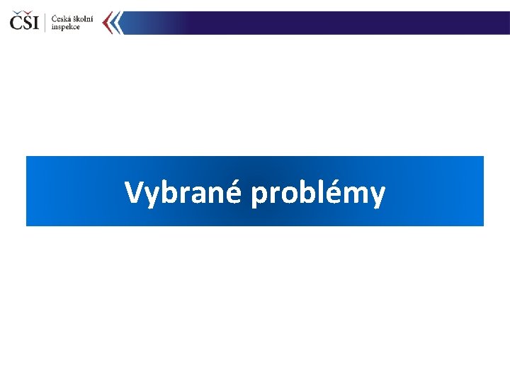 Vybrané problémy 