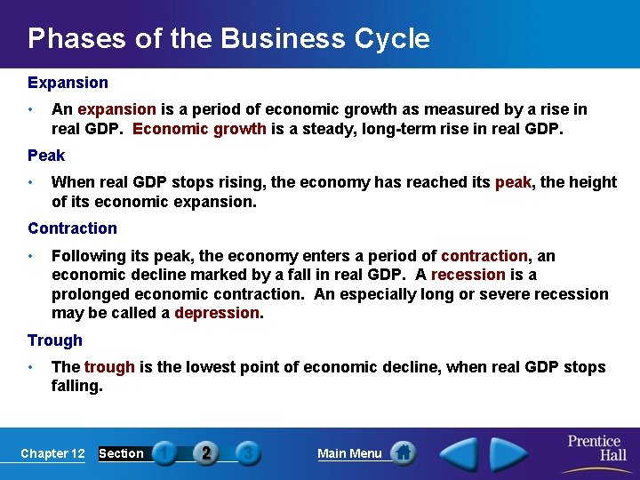 Phases of the Business Cycle Expansion • An expansion is a period of economic