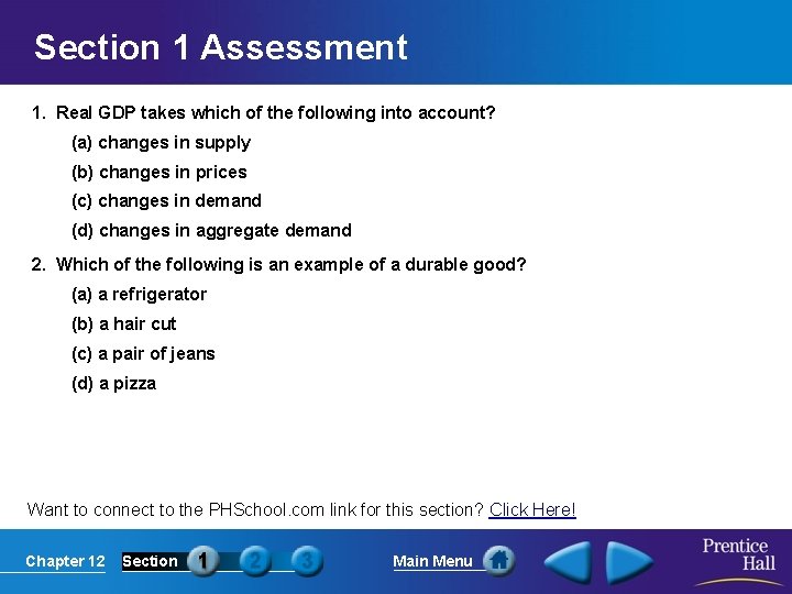 Section 1 Assessment 1. Real GDP takes which of the following into account? (a)