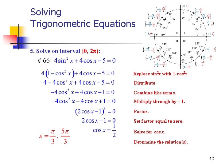 Solving Trigonometric Equations 5. Solve on interval [0, 2 ): Replace sin 2 x