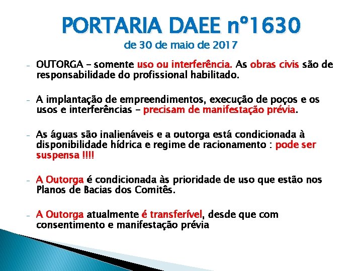 PORTARIA DAEE nº 1630 de maio de 2017 - OUTORGA – somente uso ou