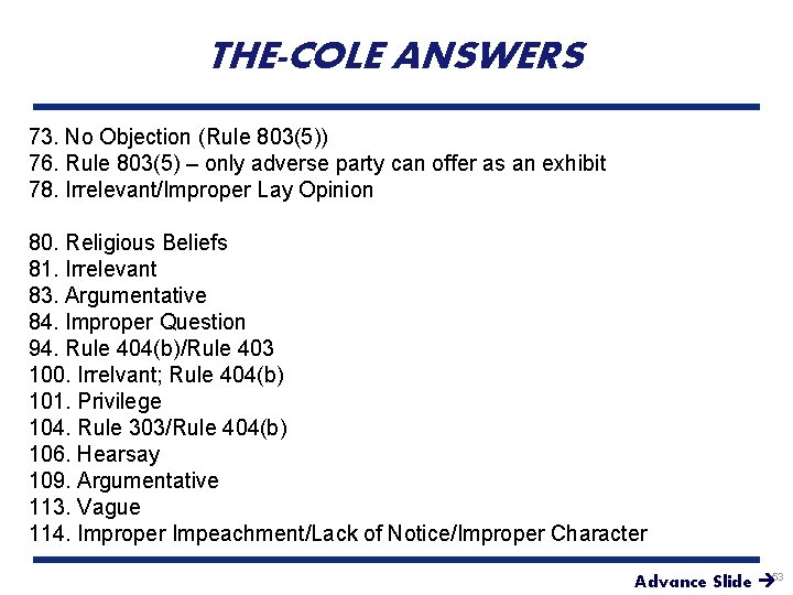 THE-COLE ANSWERS 73. No Objection (Rule 803(5)) 76. Rule 803(5) – only adverse party