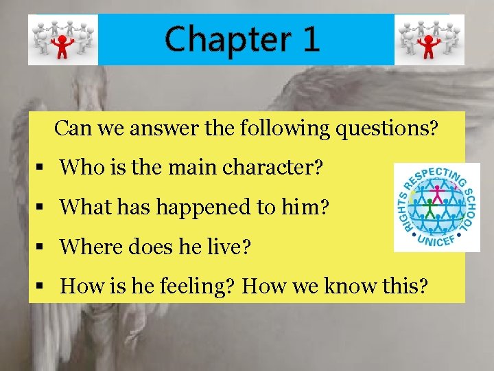 Chapter 1 Can we answer the following questions? § Who is the main character?