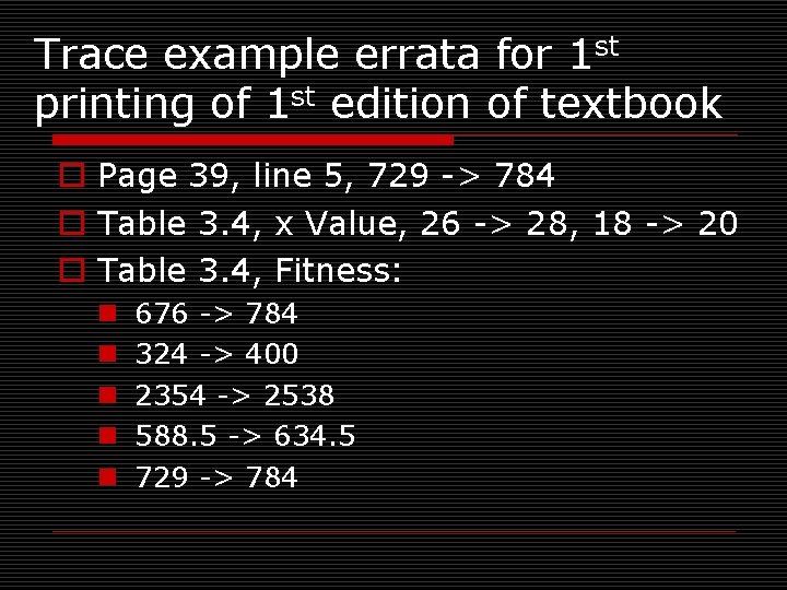 Trace example errata for 1 st printing of 1 st edition of textbook o