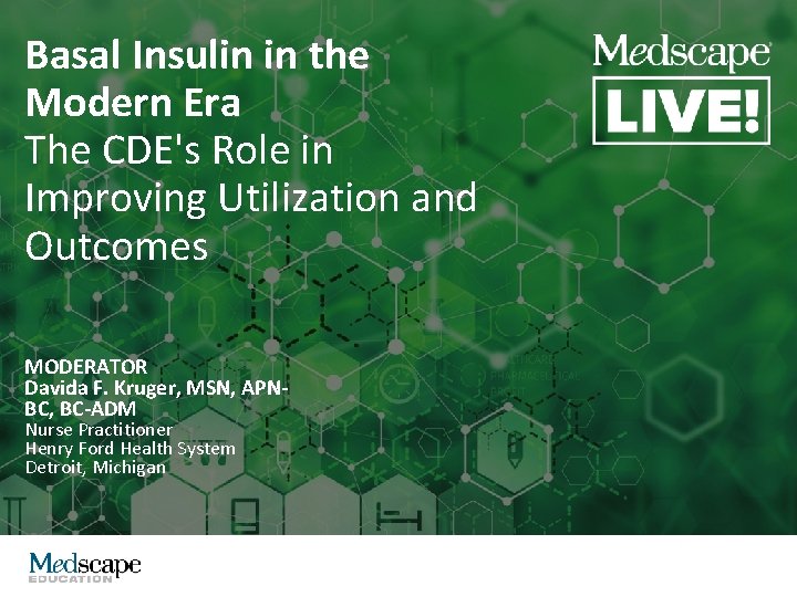 Basal Insulin in the Modern Era The CDE's Role in Improving Utilization and Outcomes