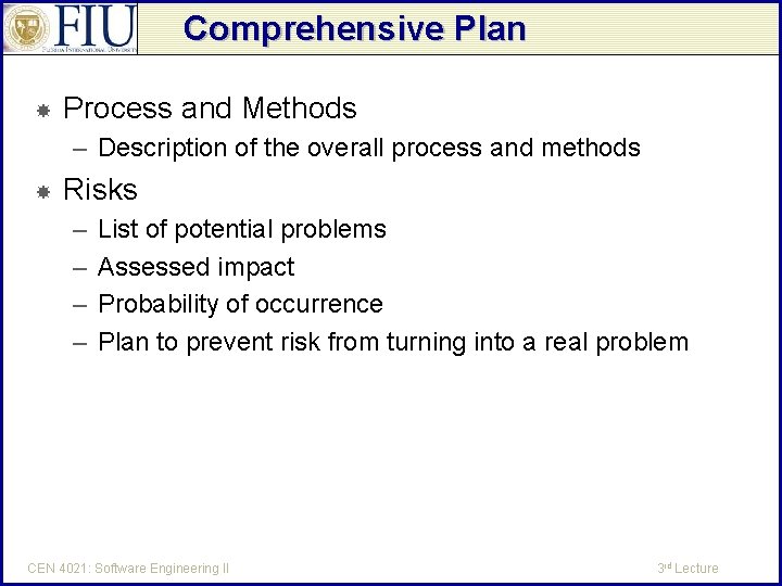 Comprehensive Plan Process and Methods – Description of the overall process and methods Risks