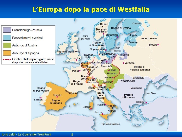 L’Europa dopo la pace di Westfalia lucio celot - La Guerra dei Trent'Anni 8