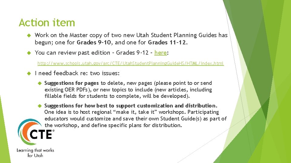 Action item Work on the Master copy of two new Utah Student Planning Guides Action item Work on the Master copy of two new Utah Student Planning Guides