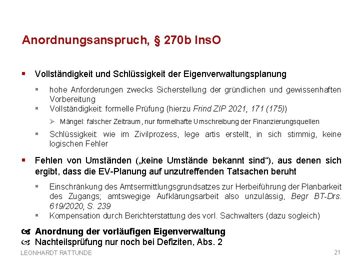 Anordnungsanspruch, § 270 b Ins. O § Vollständigkeit und Schlüssigkeit der Eigenverwaltungsplanung § §