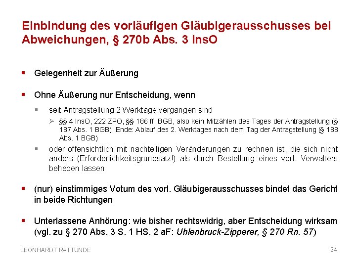 Einbindung des vorläufigen Gläubigerausschusses bei Abweichungen, § 270 b Abs. 3 Ins. O §