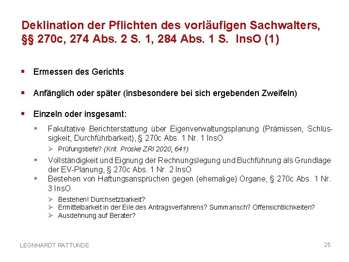 Deklination der Pflichten des vorläufigen Sachwalters, §§ 270 c, 274 Abs. 2 S. 1,