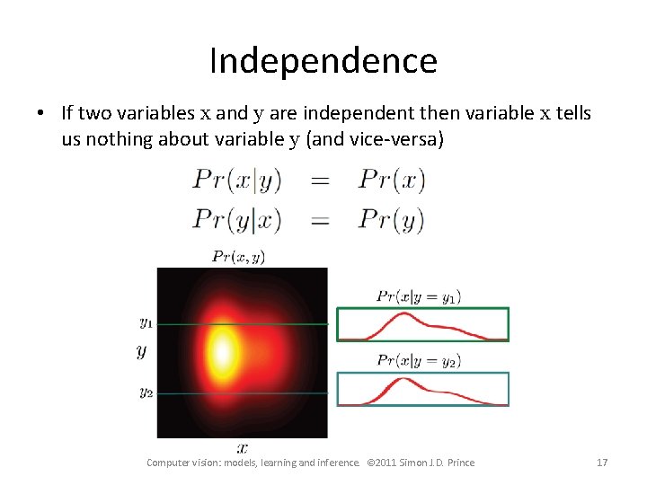 Independence • If two variables x and y are independent then variable x tells Independence • If two variables x and y are independent then variable x tells