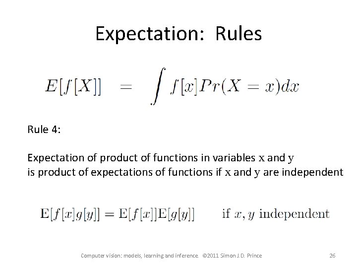 Expectation: Rules Rule 4: Expectation of product of functions in variables x and y Expectation: Rules Rule 4: Expectation of product of functions in variables x and y