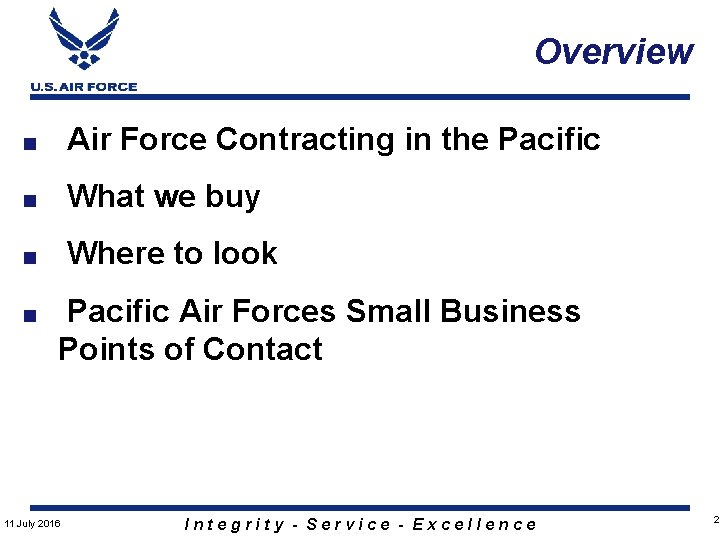 Overview ■ Air Force Contracting in the Pacific ■ What we buy ■ Where