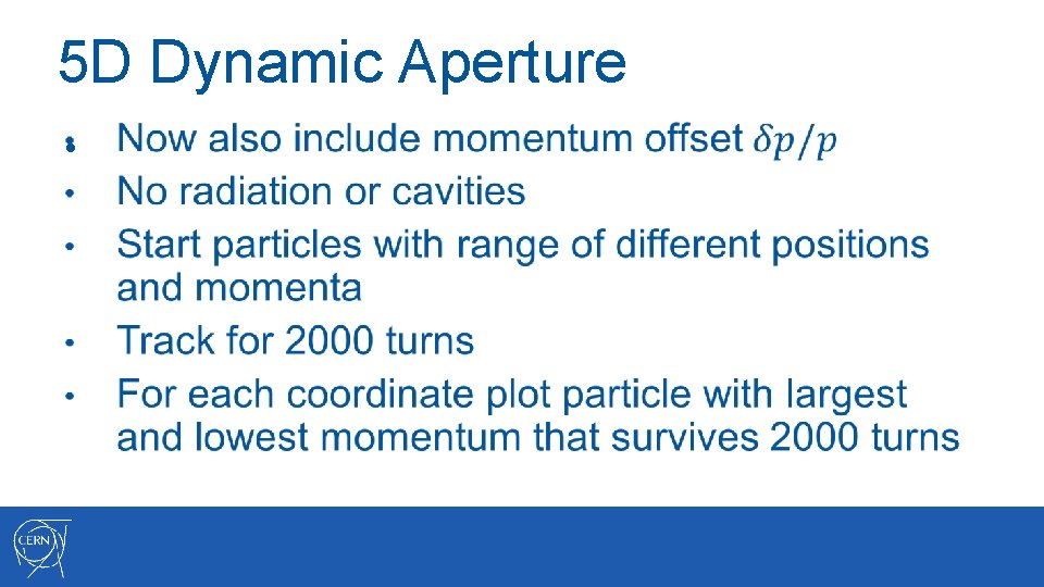 5 D Dynamic Aperture • 