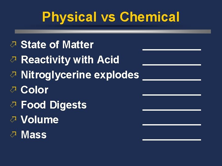 Physical vs Chemical ö State of Matter ö ö ö _____ Reactivity with Acid