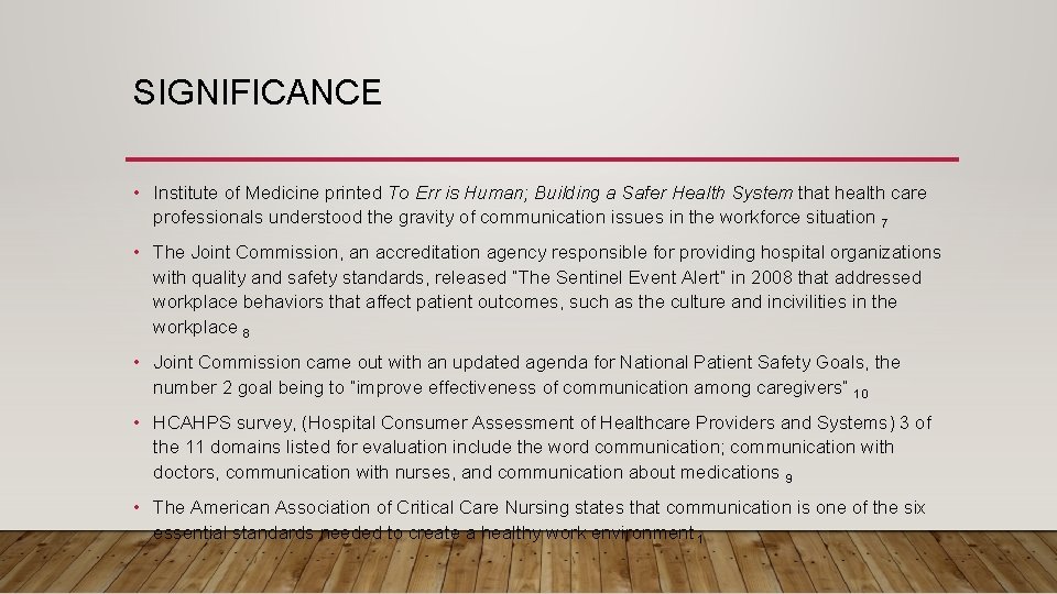 SIGNIFICANCE • Institute of Medicine printed To Err is Human; Building a Safer Health