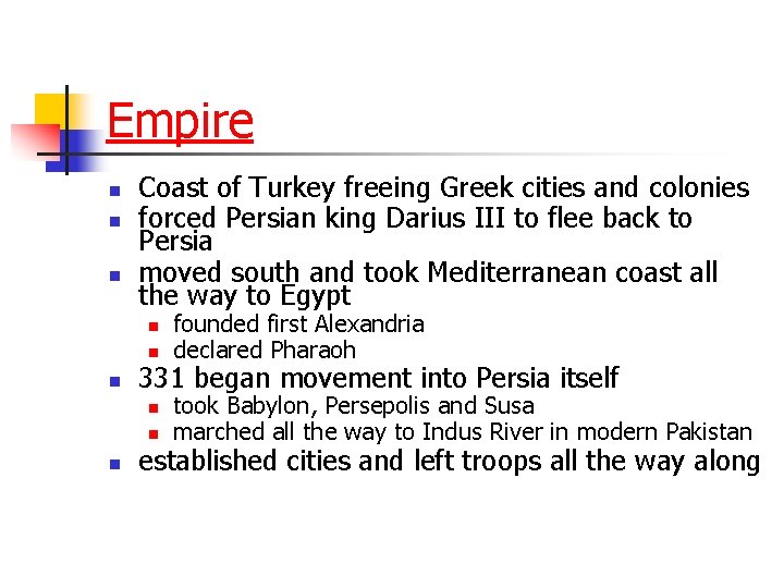 Empire n n n Coast of Turkey freeing Greek cities and colonies forced Persian