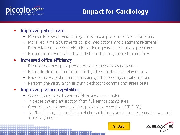 Impact for Cardiology • Improved patient care – – • Increased office efficiency –