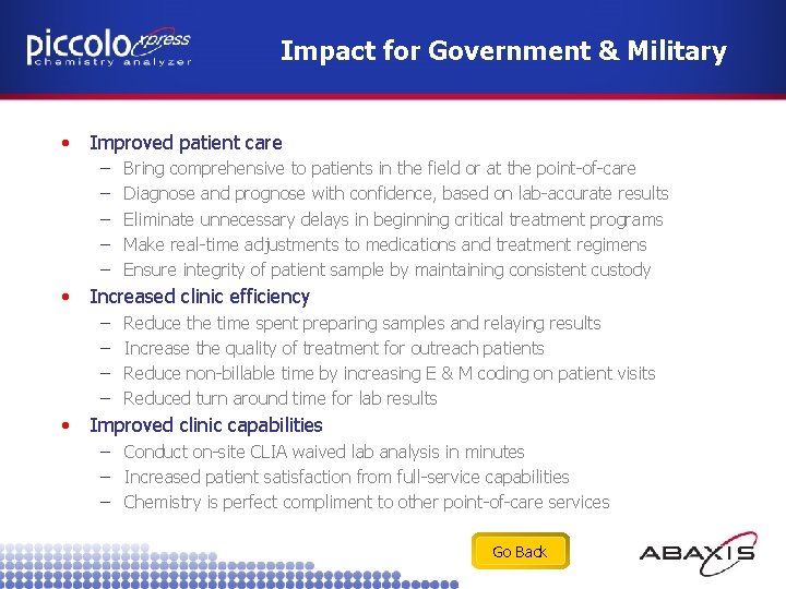 Impact for Government & Military • Improved patient care – – – • Increased