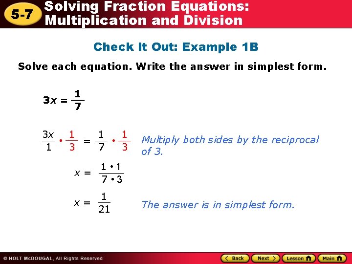 Solving Fraction Equations: 5 -7 Multiplication and Division Check It Out: Example 1 B