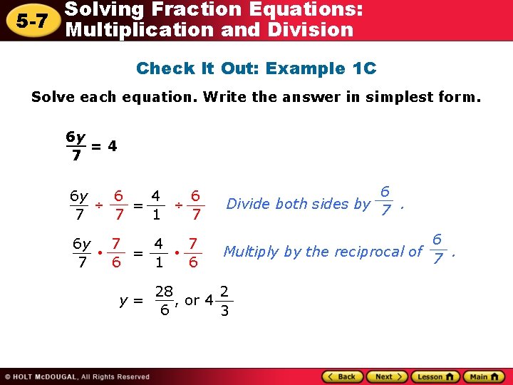 Solving Fraction Equations: 5 -7 Multiplication and Division Check It Out: Example 1 C