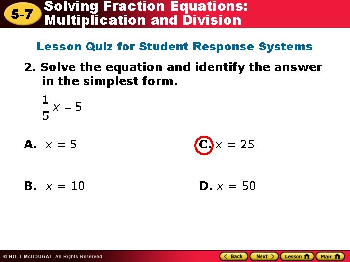 Solving Fraction Equations: 5 -7 Multiplication and Division Lesson Quiz for Student Response Systems