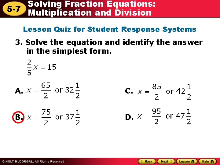 Solving Fraction Equations: 5 -7 Multiplication and Division Lesson Quiz for Student Response Systems