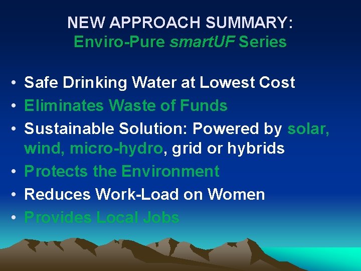 NEW APPROACH SUMMARY: Enviro-Pure smart. UF Series • Safe Drinking Water at Lowest Cost