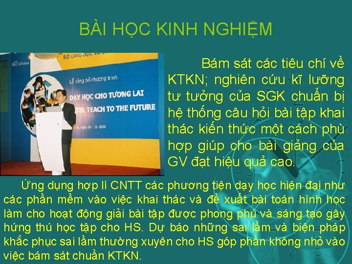 BÀI HỌC KINH NGHIỆM Bám sát các tiêu chí về KTKN; nghiên cứu kĩ