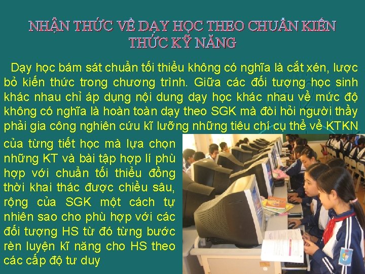 NHẬN THỨC VỀ DẠY HỌC THEO CHUẨN KIẾN THỨC KỸ NĂNG Dạy học bám