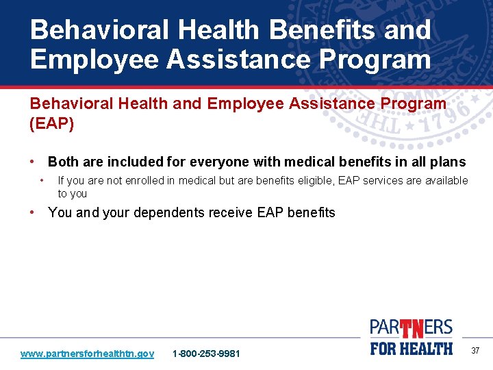 Behavioral Health Benefits and Employee Assistance Program Behavioral Health and Employee Assistance Program (EAP)