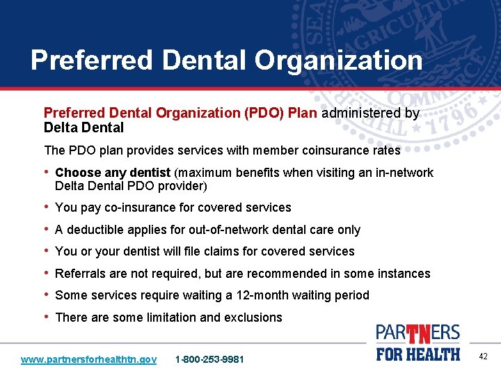 Preferred Dental Organization (PDO) Plan administered by Delta Dental The PDO plan provides services