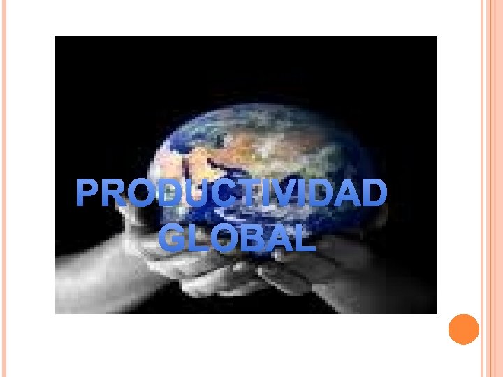 PRODUCTIVIDAD GLOBAL 