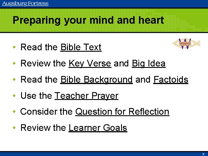 Preparing your mind and heart • Read the Bible Text • Review the Key