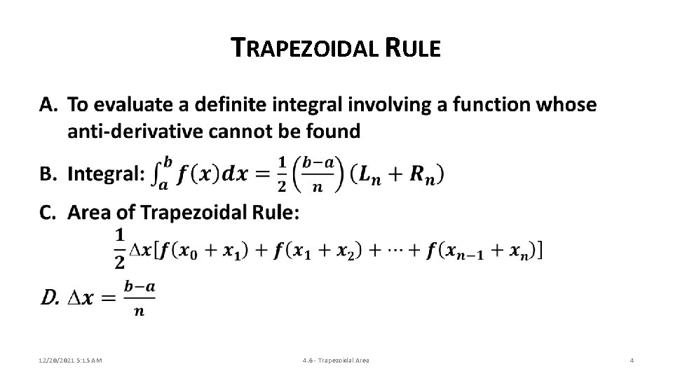 TRAPEZOIDAL RULE 12/20/2021 5: 15 AM 4. 6 - Trapezoidal Area 4 