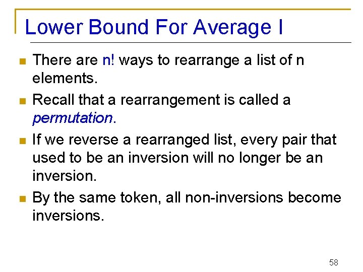 Lower Bound For Average I n n There are n! ways to rearrange a