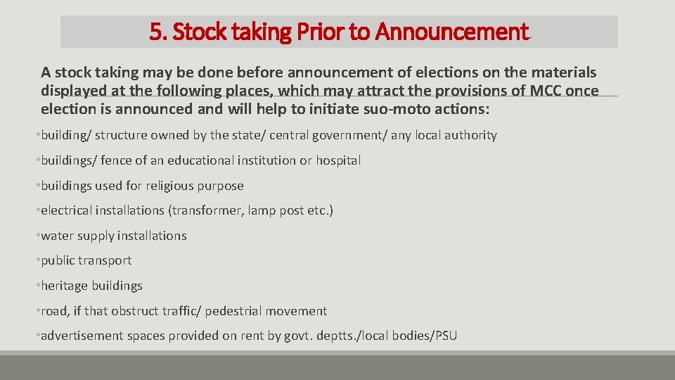 5. Stock taking Prior to Announcement A stock taking may be done before announcement