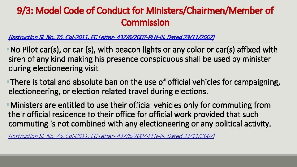 9/3: Model Code of Conduct for Ministers/Chairmen/Member of Commission (Instruction Sl. No. 75, Co.