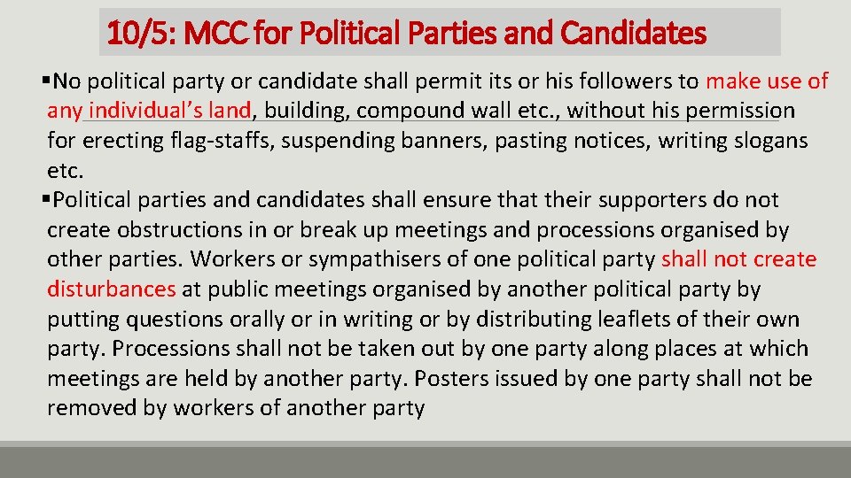 10/5: MCC for Political Parties and Candidates §No political party or candidate shall permit