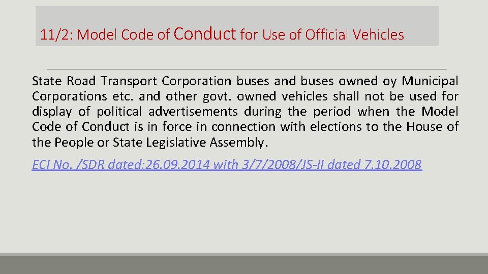 11/2: Model Code of Conduct for Use of Official Vehicles State Road Transport Corporation