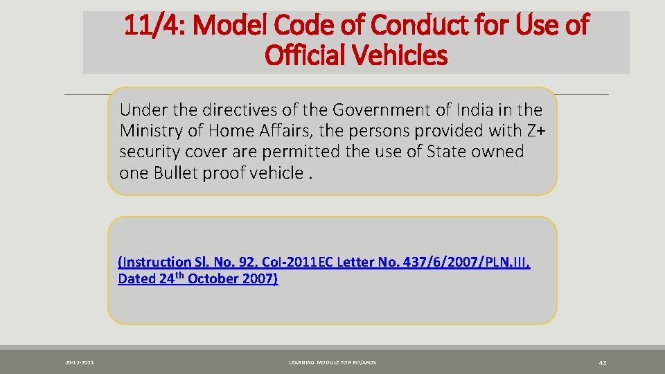 11/4: Model Code of Conduct for Use of Official Vehicles Under the directives of