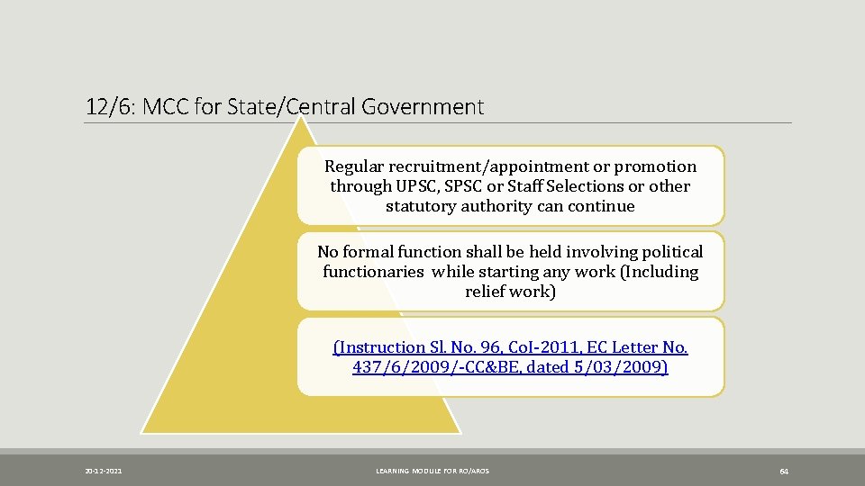 12/6: MCC for State/Central Government Regular recruitment/appointment or promotion through UPSC, SPSC or Staff