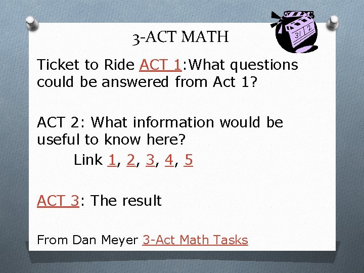 3 -ACT MATH Ticket to Ride ACT 1: What questions could be answered from