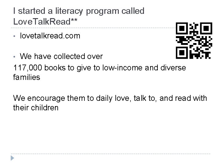 I started a literacy program called Love. Talk. Read** • lovetalkread. com We have